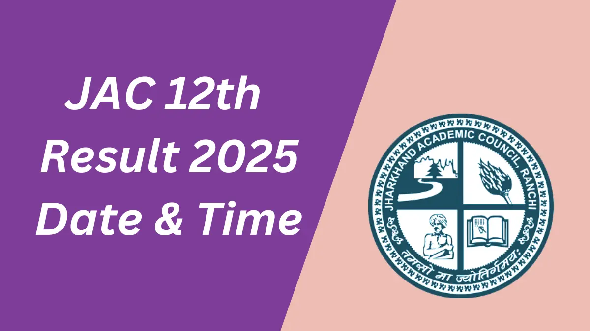 JAC 12th Result 2025 Date