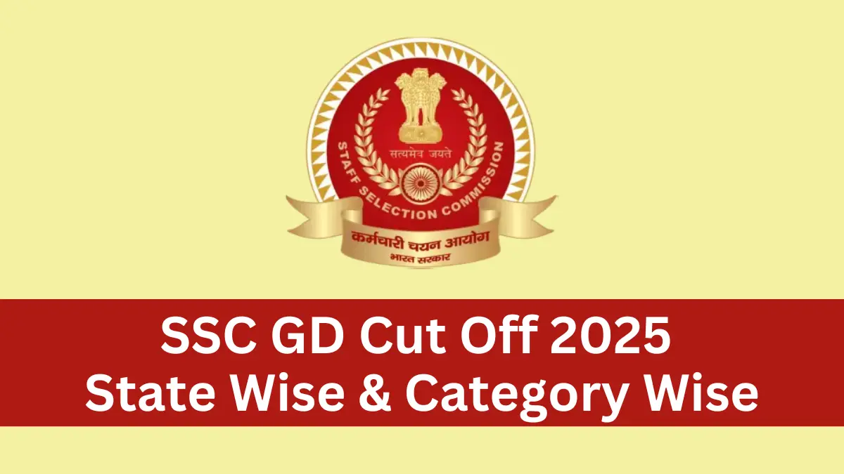 SSC GD Cut Off 2025 State Wise & Category Wise